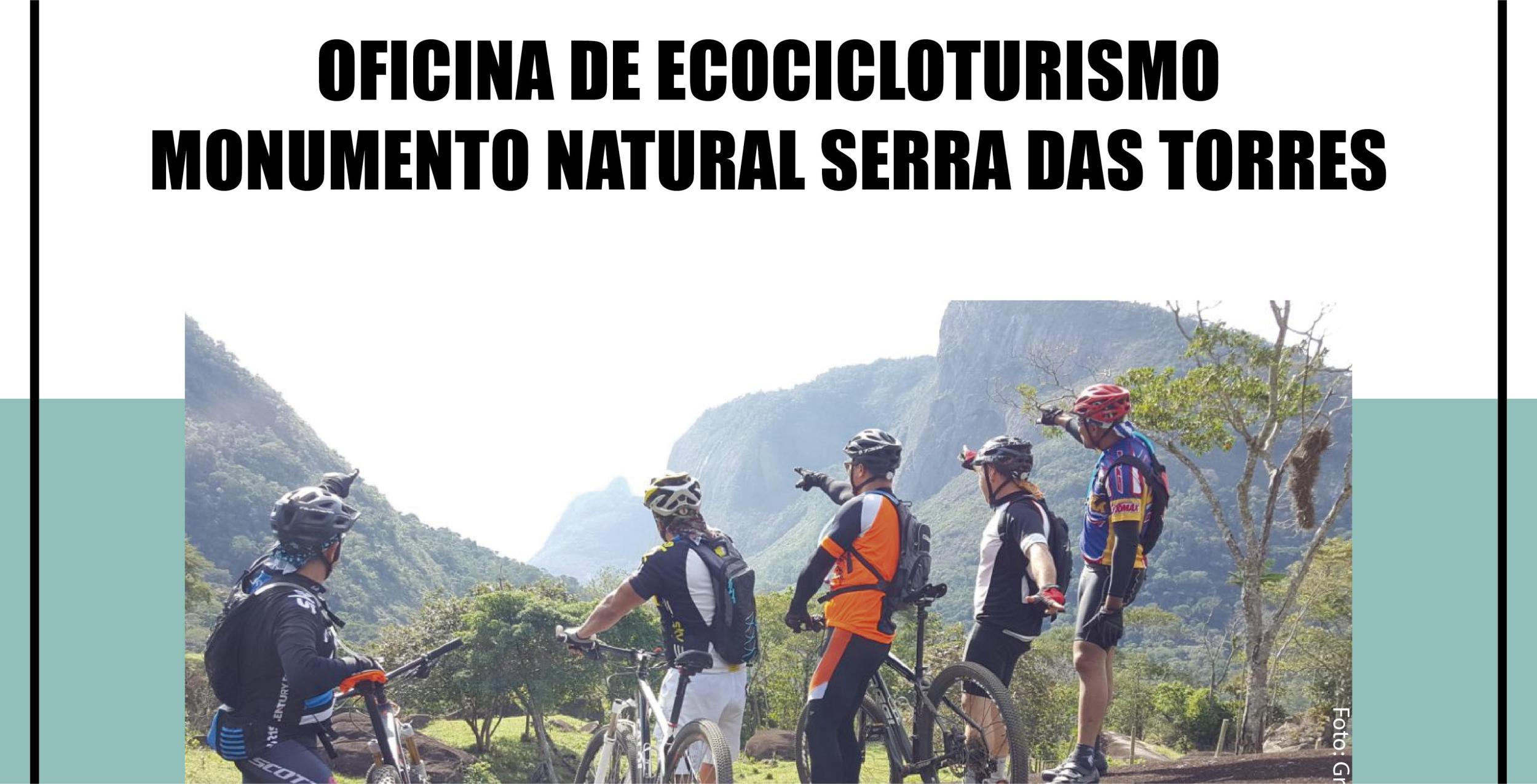 Oficina de Ecocicloturismo - Monumento Natural Serra das Torres